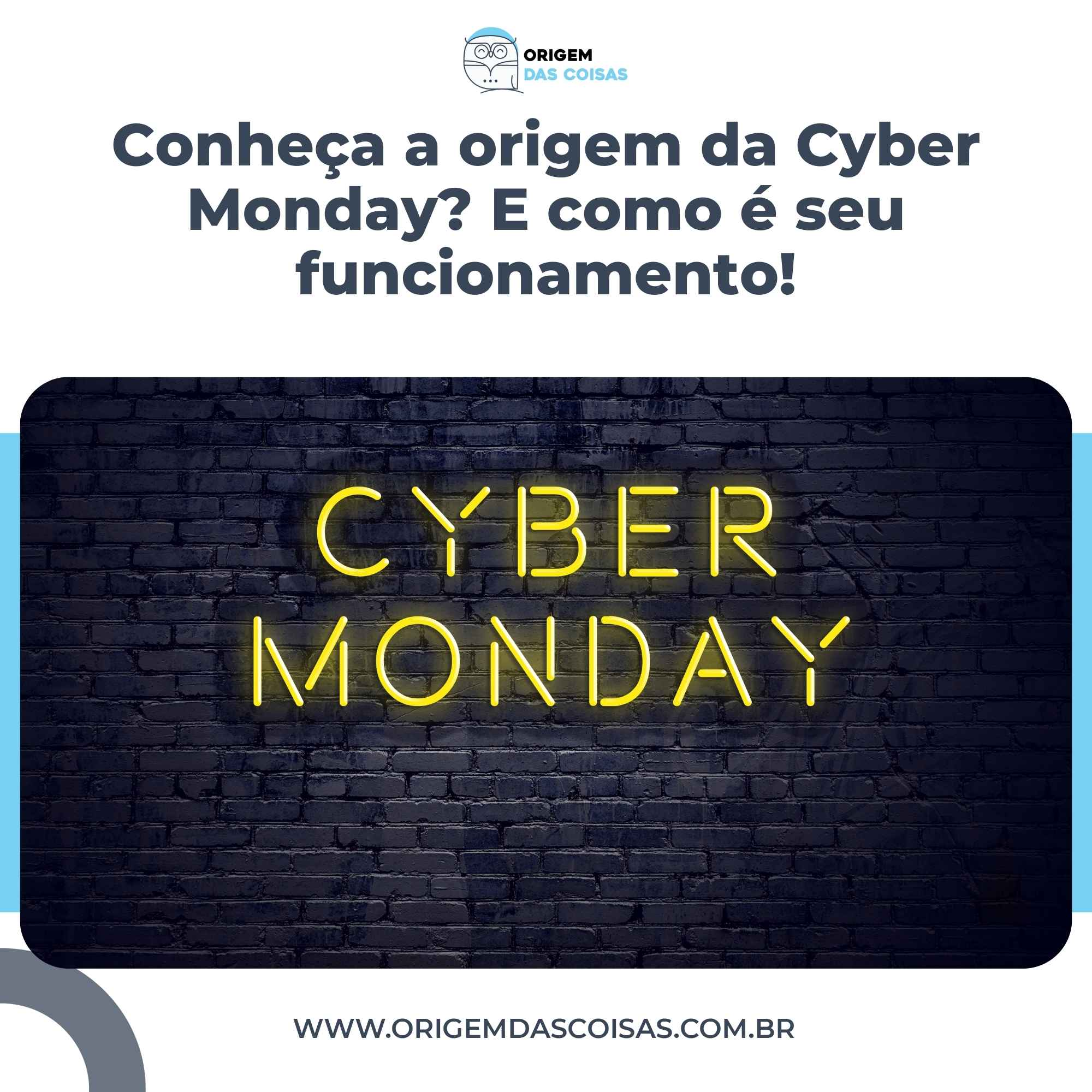 Conheça a origem da Cyber Monday E como é seu funcionamento!