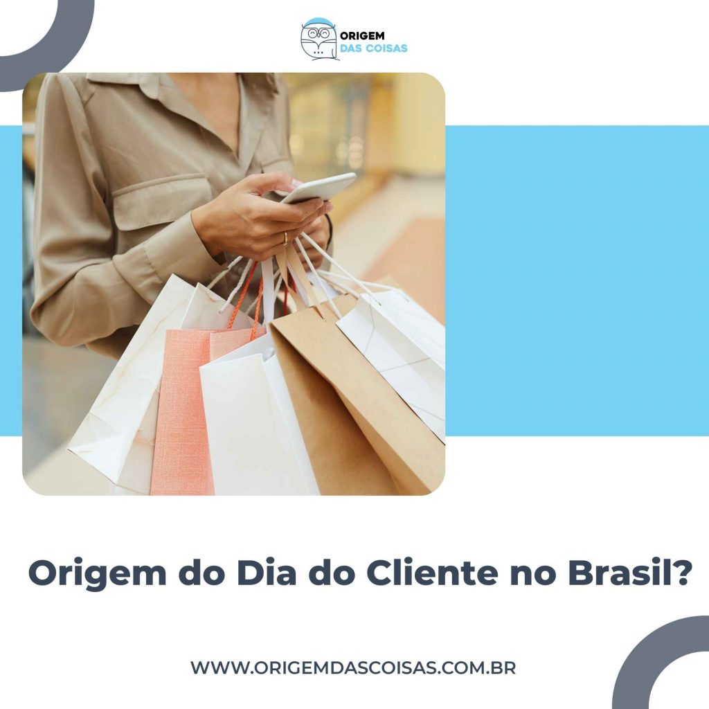 Origem do Dia do Cliente no Brasil