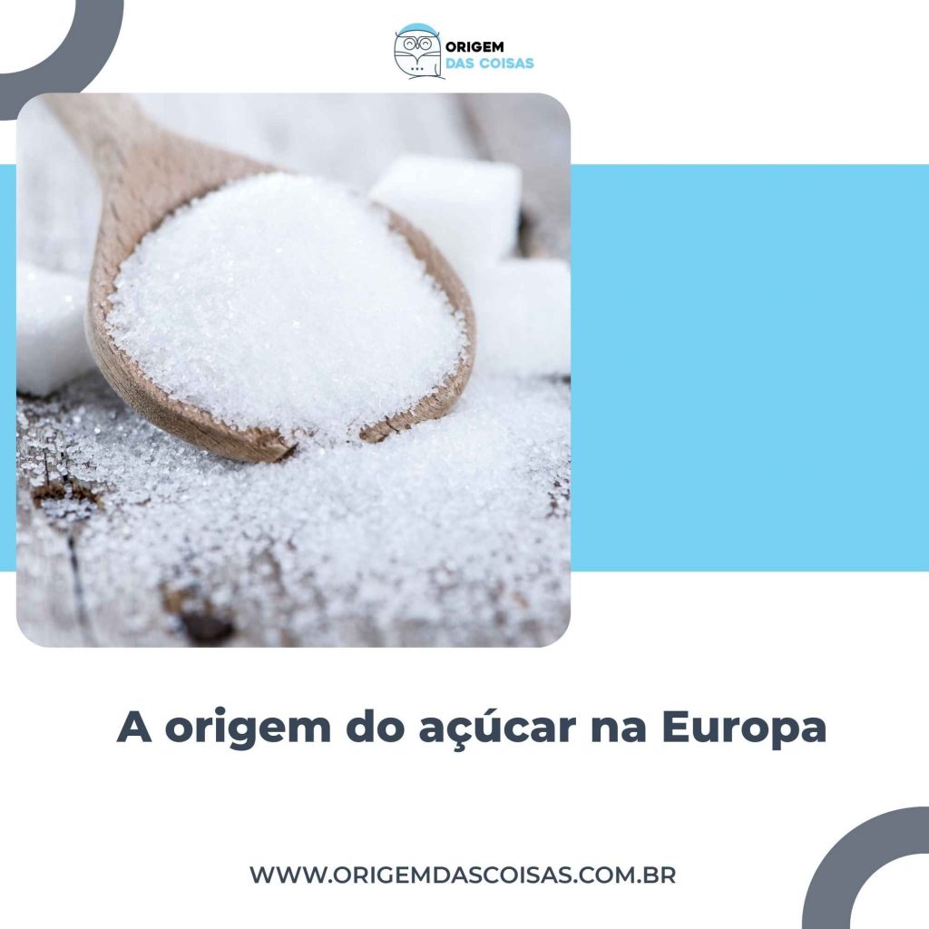 A origem do açúcar na Europa