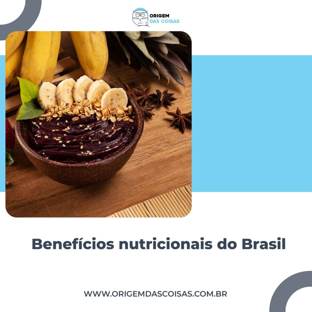 Benefícios nutricionais do Brasil