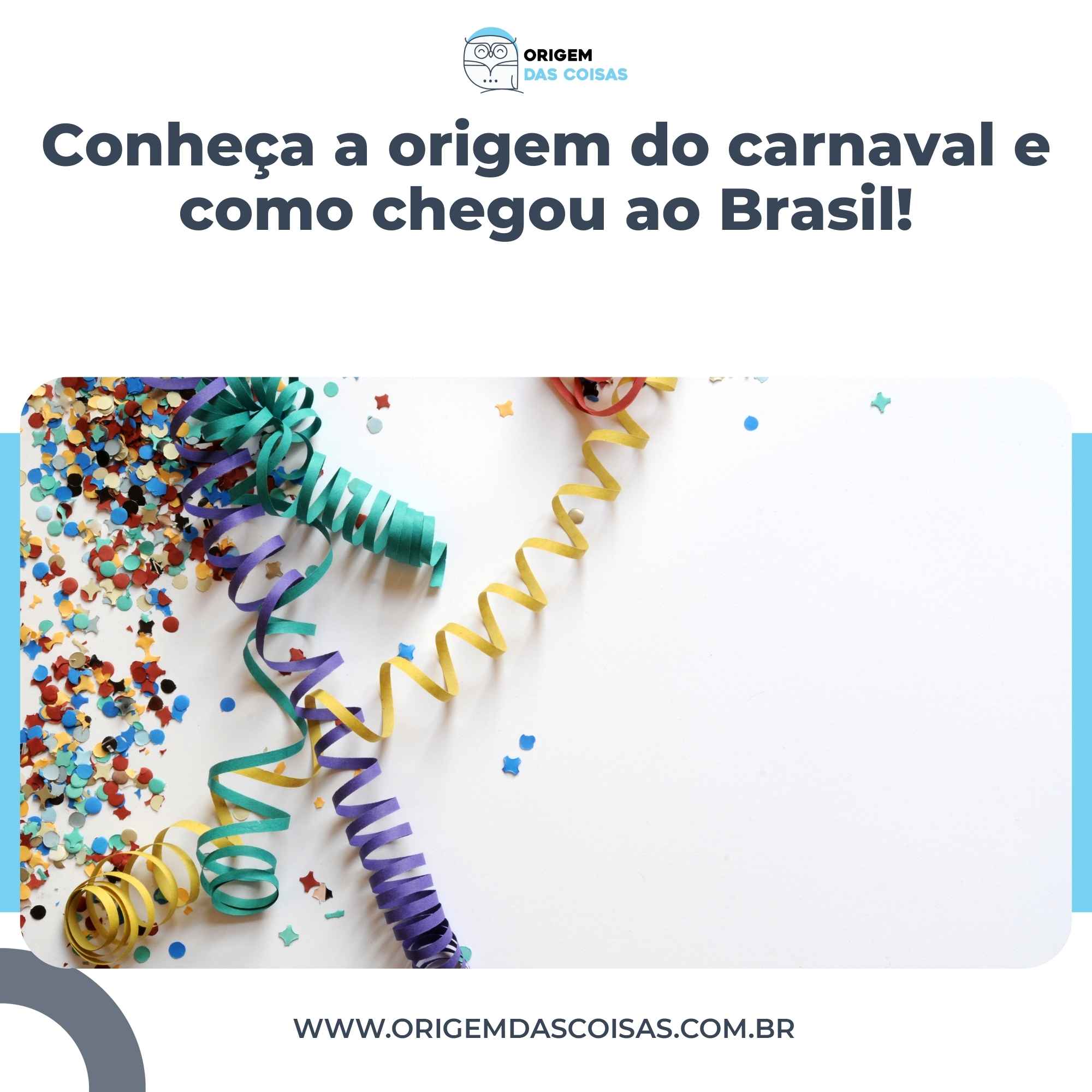 Conheça a origem do carnaval e como chegou ao Brasil!