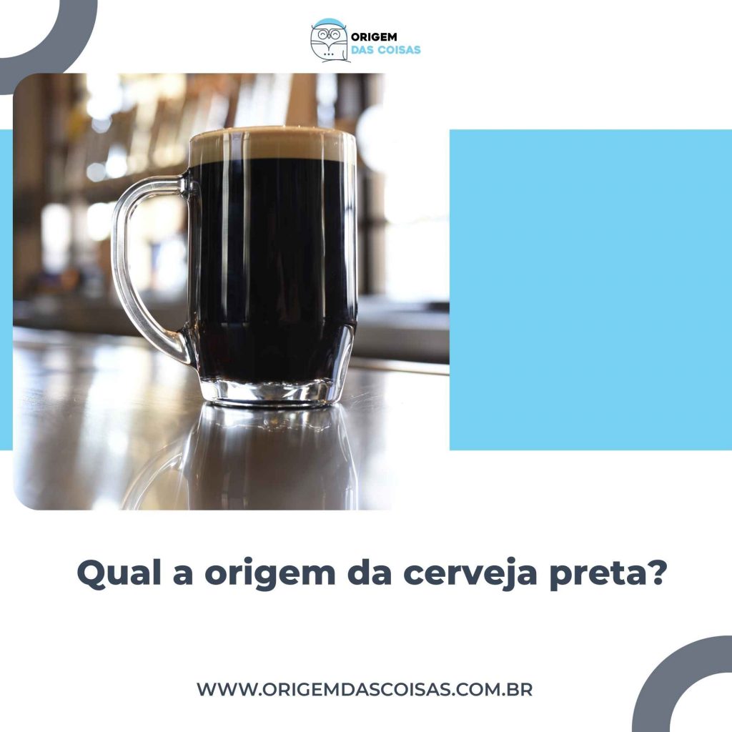 Qual a origem da cerveja preta