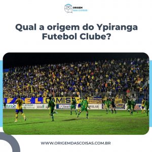 Qual a origem do Ypiranga Futebol Clube?