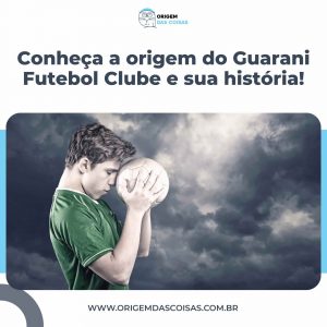 Conheça a origem do Guarani Futebol Clube e sua história!