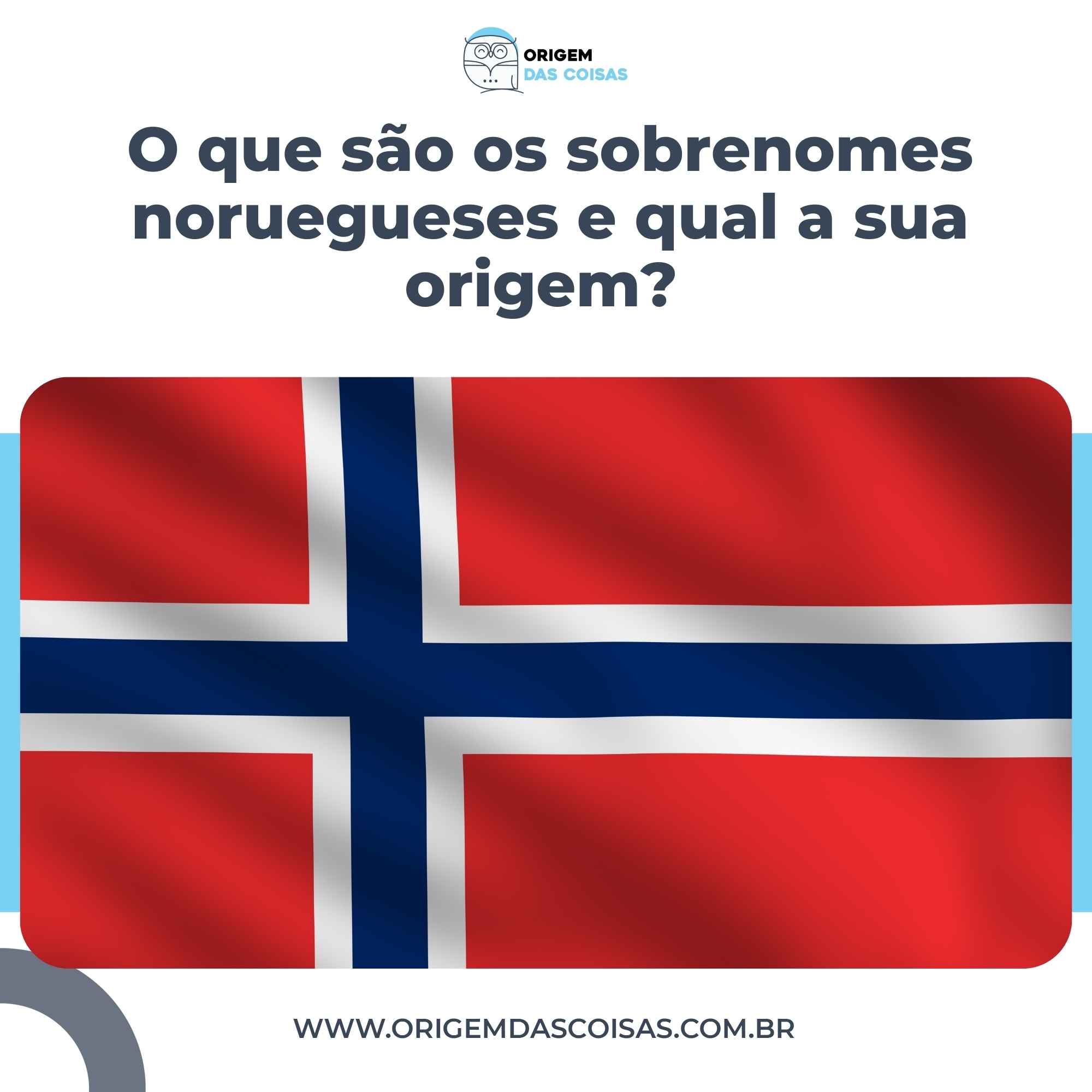 O que são os sobrenomes noruegueses e qual a sua origem