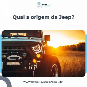 Qual a origem da Jeep?