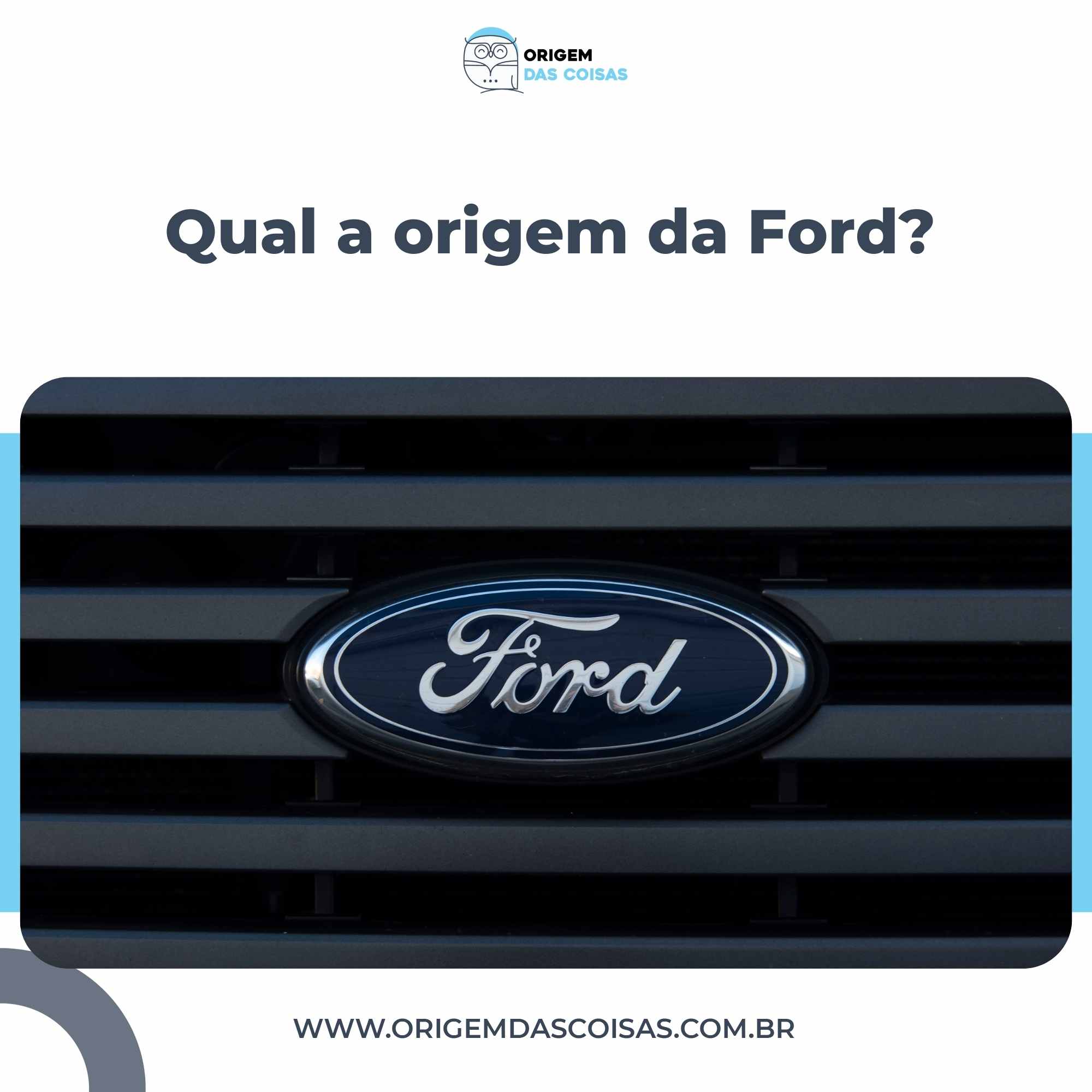 Qual a origem da Ford?