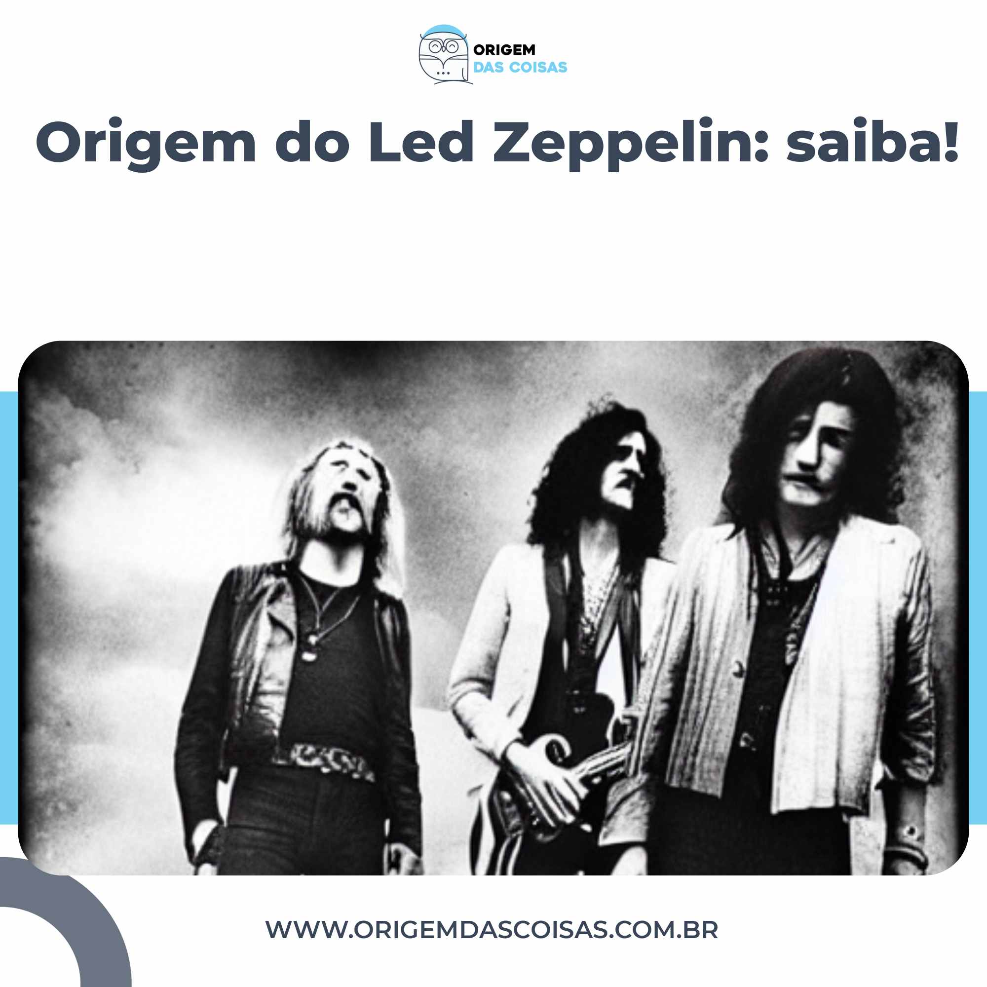 Origem do Led Zeppelin saiba!