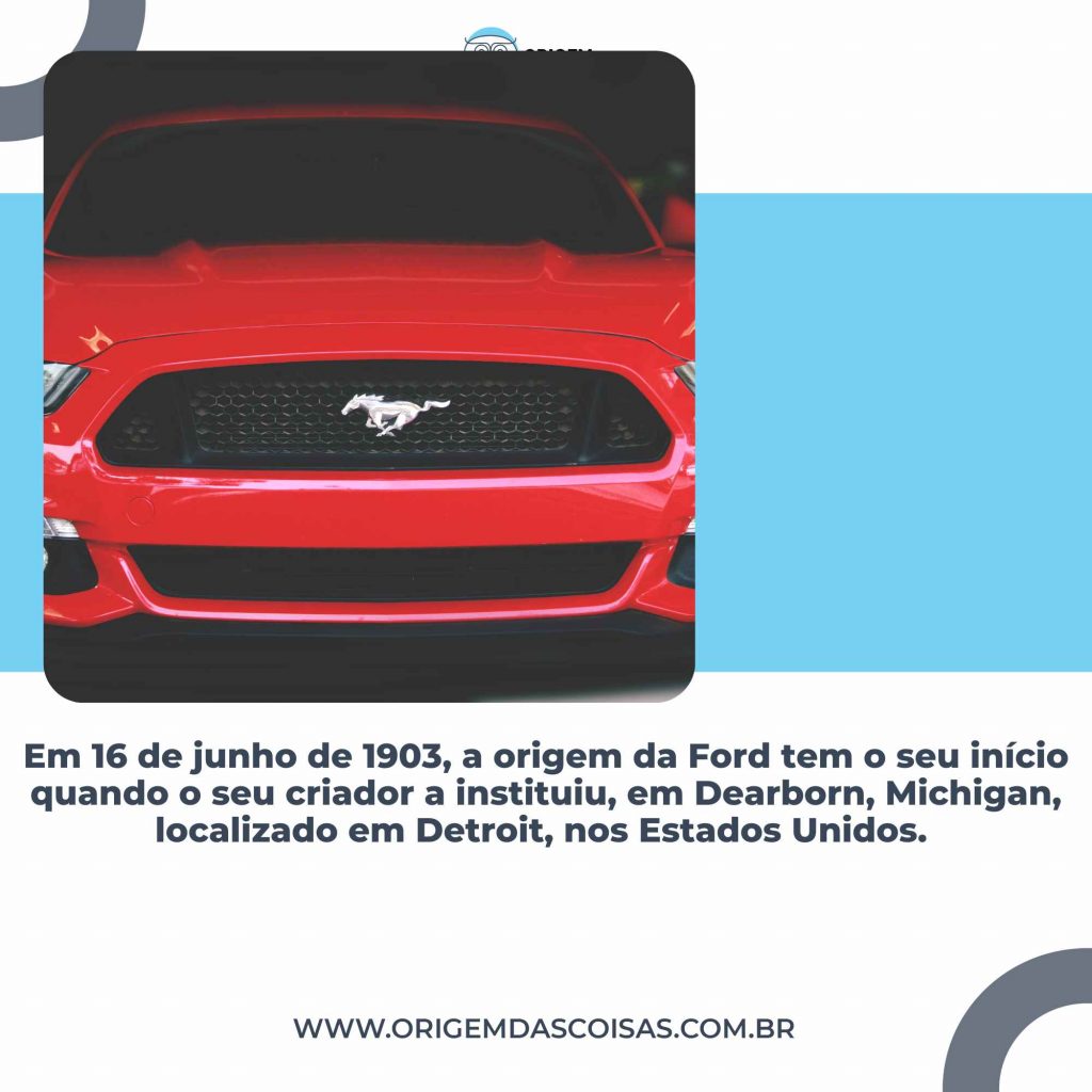 Quando a Ford Motors foi fundada