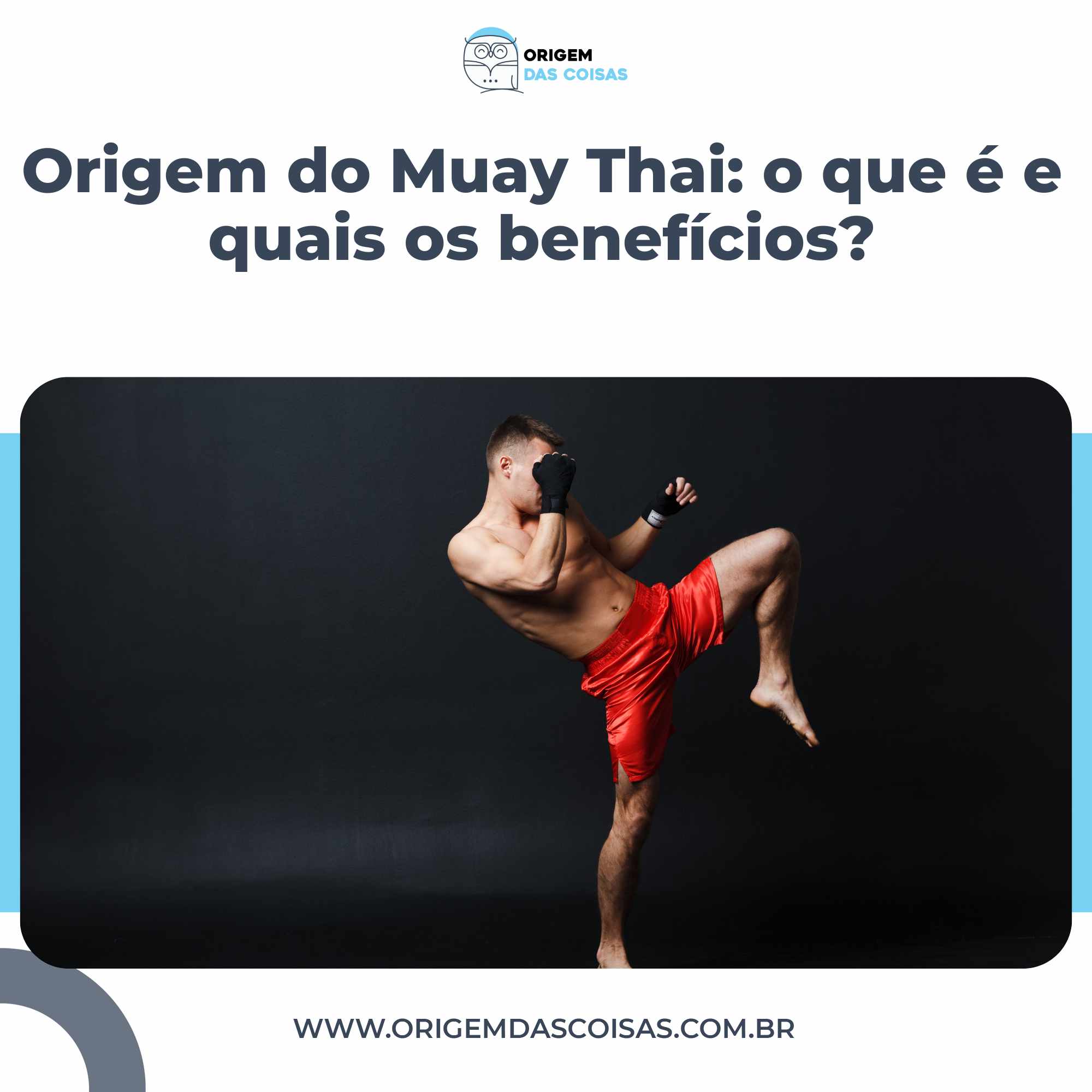 Origem do Muay Thai o que é e quais os benefícios