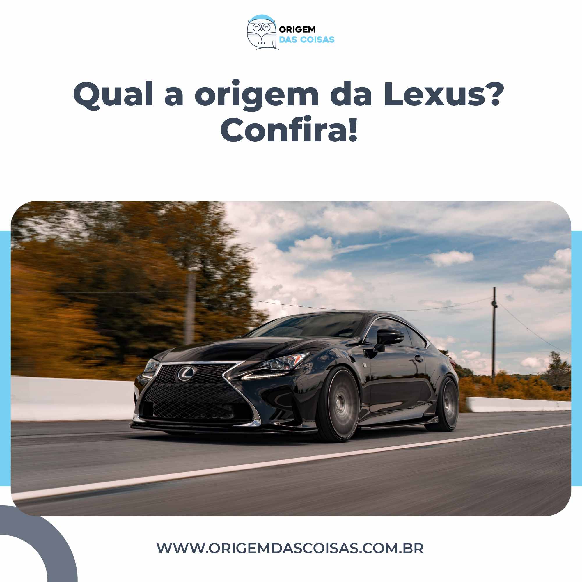 Qual a origem da Lexus Confira!