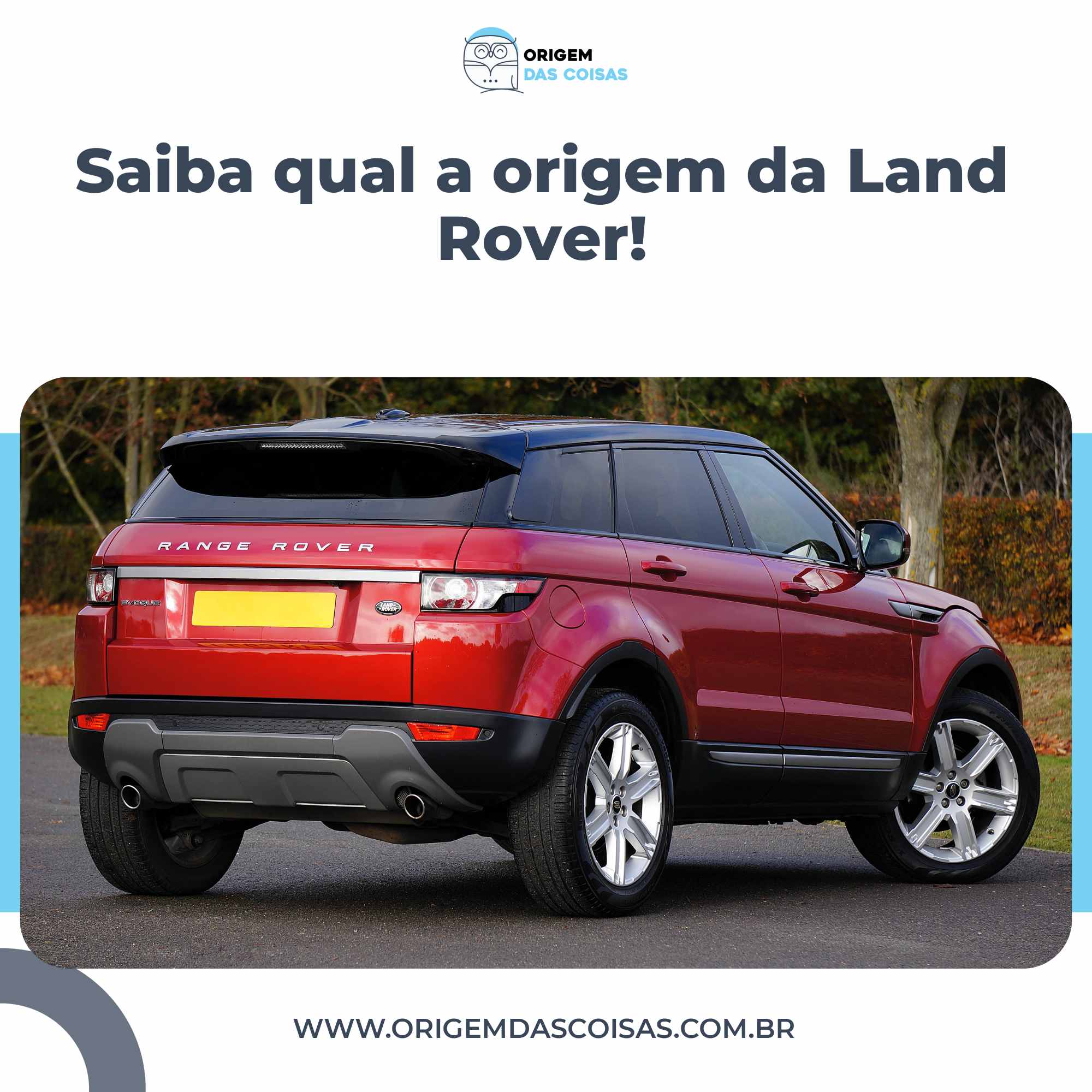 Saiba qual a origem da Land Rover!